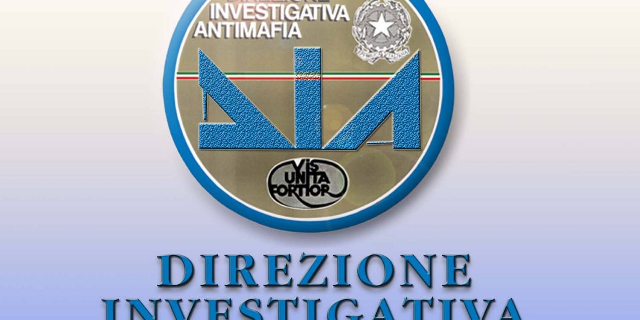 Relazione DIA: il preoccupante quadro sulla presenza mafiosa in Italia (e non solo)