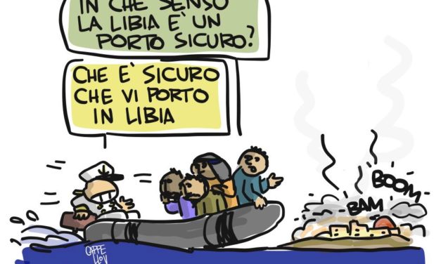 I migranti, la Libia e il ghigno crudele di Italia ed Europa
