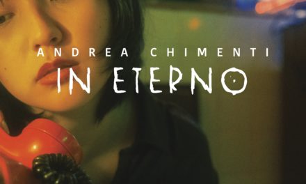 Andrea Chimenti canta il suo mondo ideale nel nuovo singolo “In Eterno”