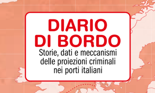 Le mani (e gli affari) delle mafie sui porti italiani